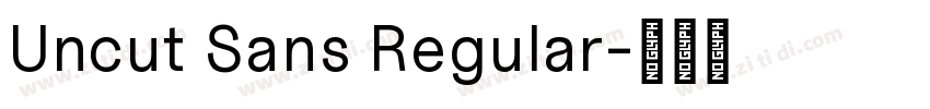 Uncut Sans Regular字体转换
